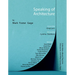 Speaking of Architecture: Interviews about What Comes Next, with Mark Foster Gage