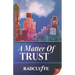 A Matter of Trust