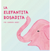 La Elefantita Rosadita