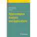 Hypercomplex Analysis and Applications