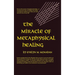 Miracle of Metaphysical Healing