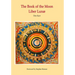 The Book of the Moon - Liber Lunae: The Magic of the Mansions of the Moon