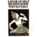 A Book of Self Re-Education: The Structure and Functions of the Human Body as an Instrument of Expression