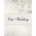 Our Wedding: Everything you need to help you plan the perfect wedding, paperback, matte cover, B&W interior, silver with flowers
