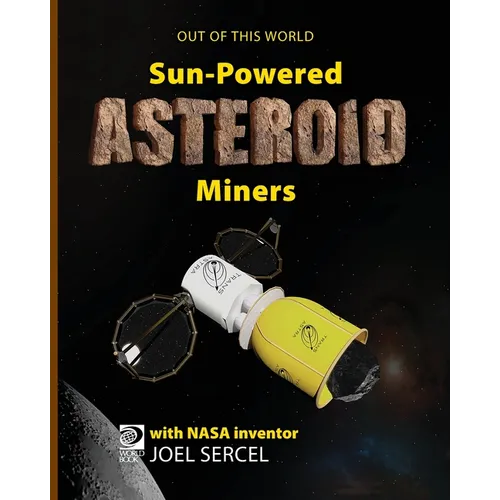 Sun-Powered Asteroid Miners