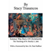 Science Was Born of Christianity