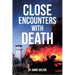 Close Encounters With Death