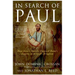 In Search of Paul: How Jesus' Apostle Opposed Rome's Empire with God's Kingdom