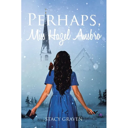 Perhaps, Miss Hazel Ansbro