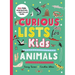 Curious Lists for Kids--Animals: 206 Fun, Fascinating, and Fact-Filled Lists