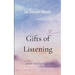 Gifts of Listening