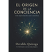 El Origen de la Conciencia Universal: Una especulación cuasi científica