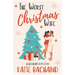 The Worst Christmas Wife: A grumpy boss holiday romantic comedy