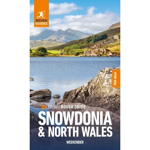 Pocket Rough Guide Weekender Snowdonia and North Wales: Travel Guide with eBook