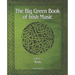 The Big Green Book Of Irish Music, Vol 2: Reels