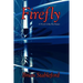 Firefly: A Novel of the Far Future
