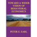 Toward a Wider Vision of Behavioral Economics