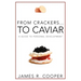 From Crackers...To Caviar: A Guide to Personal Development