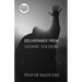Deliverance From Satanic Soldiers