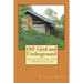 Off Grid and Underground: A Simpler Way to Live