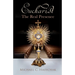 Eucharist: The Real Presence