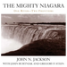 The Mighty Niagara: One River-Two Frontiers