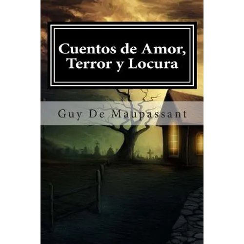 Cuentos de Amor, Terror y Locura