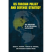 US Foreign Policy and Defense Strategy: The Evolution of an Incidental Superpower