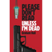 Please Don't Read, Unless I'm Dead