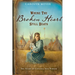 Where the Broken Heart Still Beats: The Story of Cynthia Ann Parker