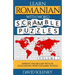 Learn Romanian with Word Scramble Puzzles Volume 1: Learn Romanian Language Vocabulary with 110 Challenging Bilingual Word Scramble Puzzles