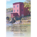 Milling Around: Exploring 26 Mills in the Missouri Ozarks