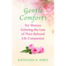 Gentle Comforts: For Women Grieving the Loss of a Beloved Life Companion
