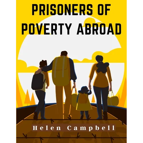 Prisoners of Poverty Abroad