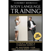 Body Language Training: How To Attract Any Woman! Get Women Using Respect, Power and Nonverbal Communication