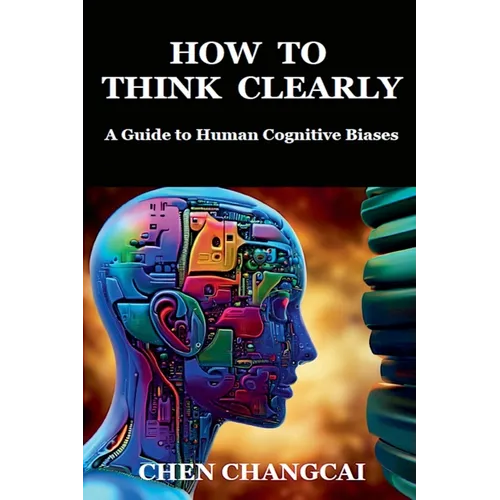 How to Think Clearly