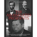 The Assassinated Presidents: The Lives and Deaths of Abraham Lincoln, James Garfield, William McKinley, and John F. Kennedy