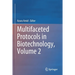 Multifaceted Protocols in Biotechnology, Volume 2