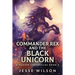 Commander Rex and the Black Unicorn