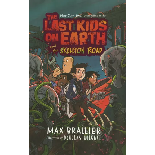 Last Kids on Earth and the Skeleton Road