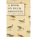 A Book on Duck Shooting