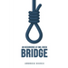 An Occurrence at Owl Creek Bridge