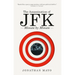 The Assassination of Jfk: Minute by Minute