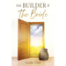 The Builder & The Bride