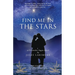 Find Me in the Stars: a Cevenoles Sagas novel
