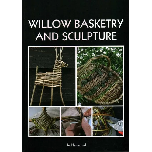 Willow Basketry and Sculpture