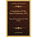 Constitution Of The State Of Missouri, 1875: With All Amendments To 1909 (1909)