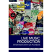 Live Music Production: Interviews with UK Pioneers