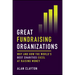 Great Fundraising Organizations: Why and How the World's Best Charities Excel at Raising Money