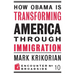 How Obama Is Transforming American Through Immigration